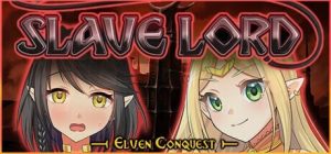 [互动SLG/动态/沙盒/PC] 奴隶主 精灵征服 Slave Lord Elven Conquest v1.0.3 官方中文版1.43G游戏中文版下载|无需安装解压即玩_怀旧游戏网