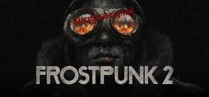 冰汽时代2Frostpunk 2 v1.2.0官方中文正式版游戏中文版下载|无需安装解压即玩_怀旧游戏网